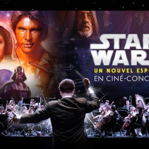 Star Wars : Un nouvel espoir en ciné-concert • Nantes • 3 avril 2022