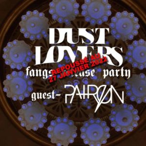 DUST LOVERS + PATRÓN // Le Ferrailleur