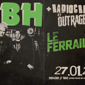 GBH + Outrage + Radiocrimen • Nantes (44) • Le Ferrailleur