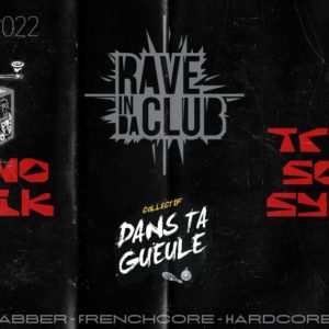 Rave In Da Club • Tek No Panik x Tribal Sound System