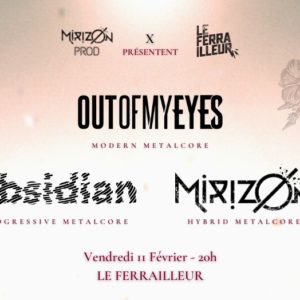 CONCERT ANNIVERSAIRE | Out Of My Eyes x Obsidian x Mirizon