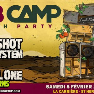 Dub Camp Launch Party – Legal Shot sound system &  Channel One