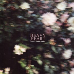 [16/04] HEAVY HEART // LIVE BAR