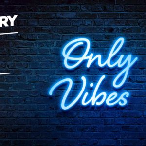 Only Vibes . Sam 14 . New factory