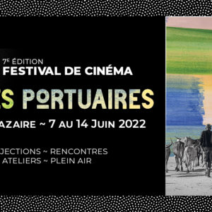 Festival de cinéma Zones Portuaires Saint-Nazaire #7