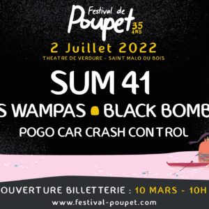 Poupet ★ Sum 41 • Les Wampas • Black Bomb A • Pogo Car Crash Control