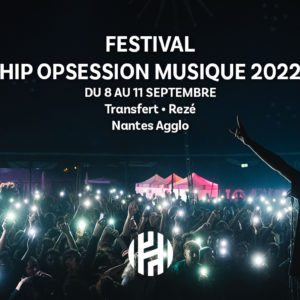 Festival Hip Opsession Musique 2022