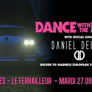 Dance With The Dead, Daniel Deluxe // Nantes