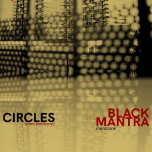 Circles (Emo Hardcore) + Black Mantra (Hardcore) au Café du Cinéma
