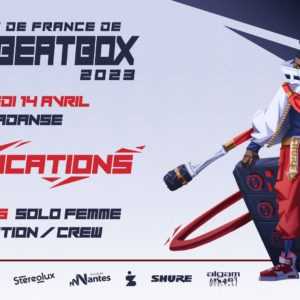 Qualifications Championnat de France de Human Beatbox Catégorie Solo Femmes/Loopstation/Équipes Qualifications Championnat de France de Human Beatbox Catégorie Solo Femmes/Loopstation/Équipes