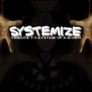 Concert : Systemize : Tribute to SOAD