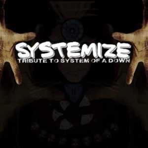 Concert : Systemize : Tribute to SOAD Concert : Systemize : Tribute to SOAD
