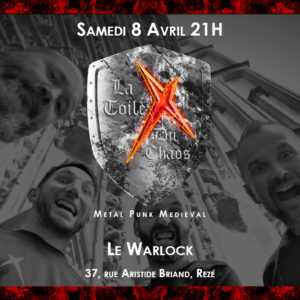 La Toile Du Chaos (Metal/Punk Médiéval) en concert @LeWarlock La Toile Du Chaos (Metal/Punk Médiéval) en concert @LeWarlock