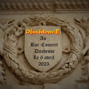 DissidencE au Bar-Concert Duchesse