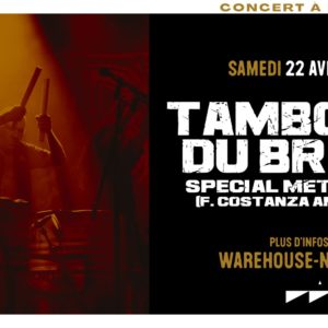Les Tambours du Bronx – Special Metal Show  • Concert @ Warehouse Nantes