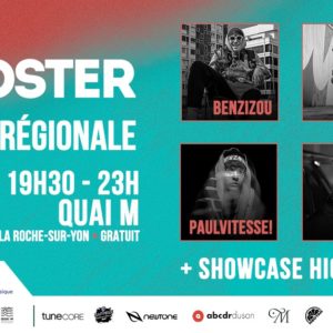 Finale Buzz Booster Pays de Loire : Benzizou + Krvvnax + Paulvitesse! + Susanoô + showcase : Hicham