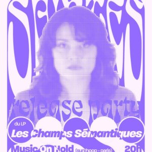 SAINTES release party du LP, Les Champs Sémantiques + MUSIC ON HOLD + ATTIC TED + DJ’s
