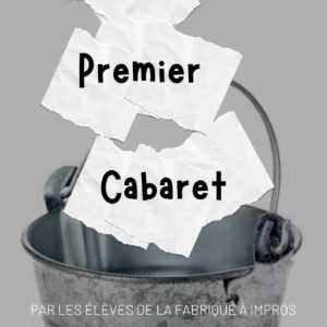 Mon premier cabaret - La Fabrique à Impros Mon premier cabaret – La Fabrique à Impros
