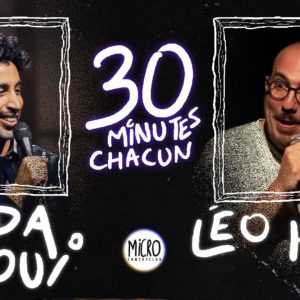 30'-30' de stand up avec Reda Saoui et Léo Hardt 30′-30′ de stand up avec Reda Saoui et Léo Hardt