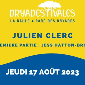 Julien Clerc + Jess Hatton Brown • 17/08/2023 • Dryadestivales, La Baule