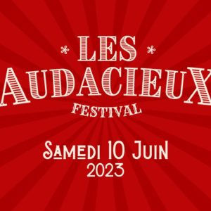 Festival Les Audacieux