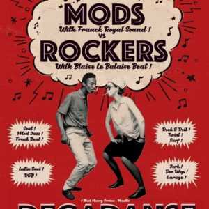 MODS VS ROCKERS : Battle of Sound à DECADANSE Nantes ! MODS VS ROCKERS : Battle of Sound à DECADANSE Nantes !