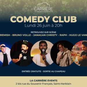 Soirée Comedy Club à La Carrière Soirée Comedy Club à La Carrière