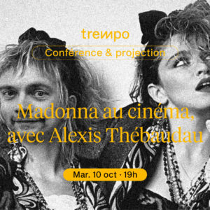 Madonna au cinéma, avec Alexis Thébaudeau