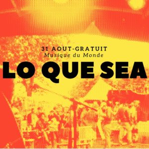 LO QUE SEA ( Musique du Monde )- Concert Gratuit