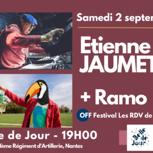 Etienne Jaumet + Ramo // OFF Festival des RDV de l’Erdre @Belle de Jour