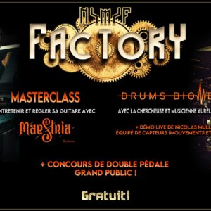 NMF Factory : Régler sa guitare avec Maestria + Drums Biomech avec Aurélie Sarcher