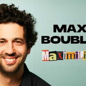 ANNULÉ // Max Boublil • Cité des Congrès • Nantes