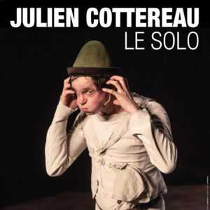 Julien Cottereau – le Solo