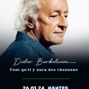 Didier Barbelivien • La Cité des Congrès • Nantes