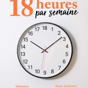 18 heures par semaine