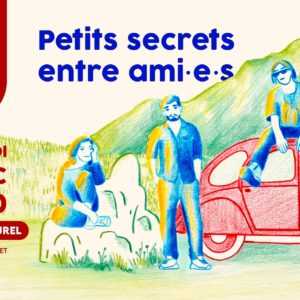 Petits secrets entre ami.es Petits secrets entre ami.es