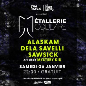 Alaskam + Dela Savelli + Sawsick + Mystery Kid @Le Ferrailleur