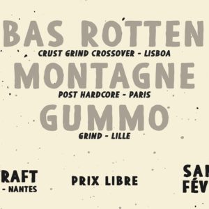 Bas Rotten X Gummo X Montagne @ Le Lovecraft / Nantes