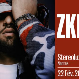 ZKR en concert à Nantes • Stereolux