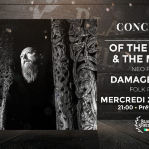 OF THE WAND & THE MOON • DAMAGE DONE • BLACK SHELTER • NANTES