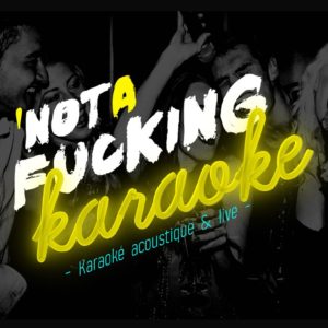 ‘Not a fucking Karaoke