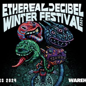 Ethereal Decibel Winter Festival 2024 ◊ Warehouse – Nantes
