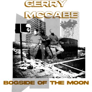 musique irlandaise // GERRY MCCABE + BOGSIDE OF THE MOON