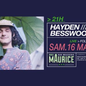Hayden Besswood X Chez Maurice